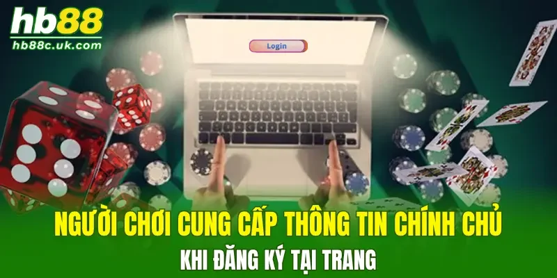 Người chơi cung cấp thông tin chính chủ khi đăng ký tại trang